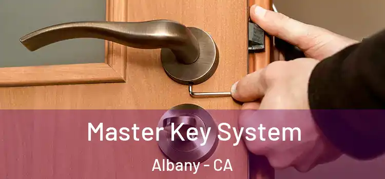 Master Key System Albany - CA